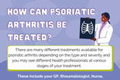 How can psoriatic arthritis be treated?