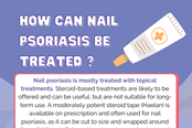How can nail psoriasis be treated?