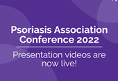 Psoriasis Association Conference Videos 2022